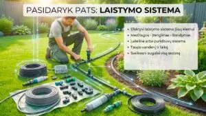 pasidaryk pats laistymo sistema